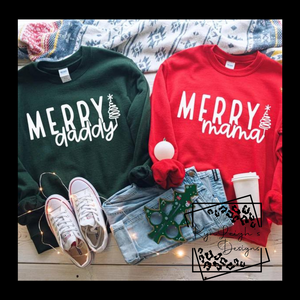 Merry Mama/Daddy Sweatshirts