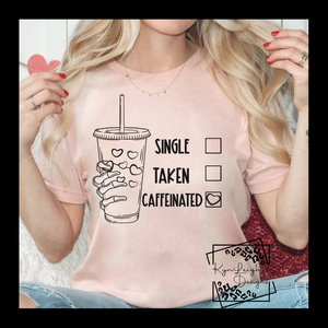 Single Taken Caffeinated Tee