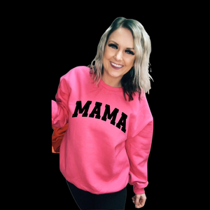 Hot Pink Mama Sweatshirt